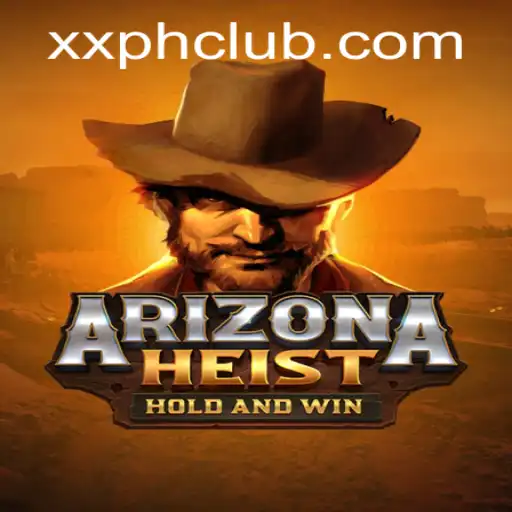 Unveiling ArizonaHeist: Dive into the Desert Adventure with XXPH.COM