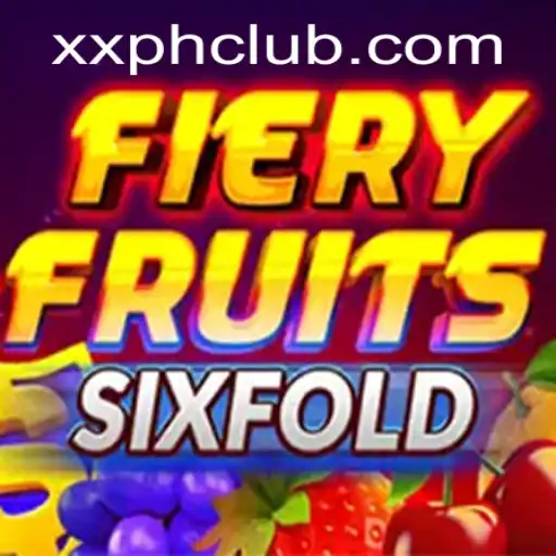 Discover the Exciting World of FieryFruitsSixFold with XXPH.COM