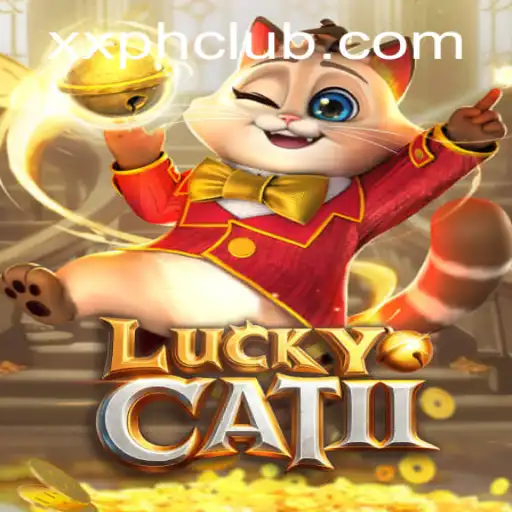 Explore the Thrills of LuckyCatII: A Gaming Adventure Like No Other